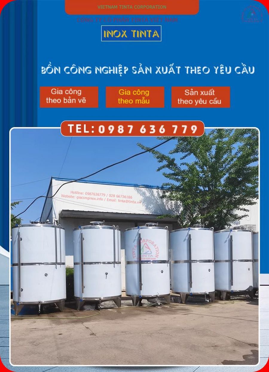 Xưởng inox Tinta chuyên gia công bồn chứa inox 304/316, đạt chuẩn ISO 9001. Tối ưu quy trình chưng cất, ủ bia rượu, giao hàng nhanh, giá hợp lý.