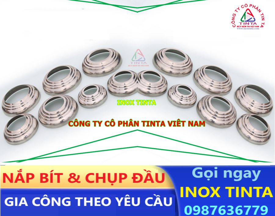 TinTa – Gia công inox theo yêu cầu, cung cấp chụp đầu ống, chụp chân đủ loại size. Giá rẻ, chất lượng cao, hỗ trợ khách hàng tận tâm!