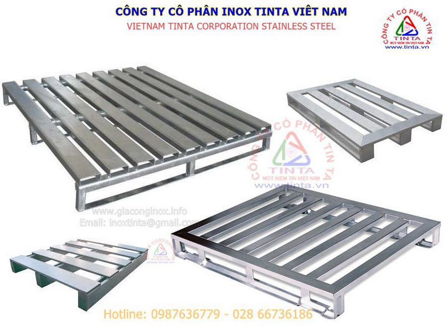 Xưởng gia công pallet inox 304 316 201 430. Gia công các loại pallet inox sắt thép mạ kẽm vận tải, kho vận, lưu trữ và ô tô, thực phẩm, lưu trữ và phân phối, hóa chất