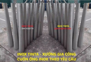 Nhận gia công cuốn ống inox bóng côn đều nhỏ dần báo giá rẻ